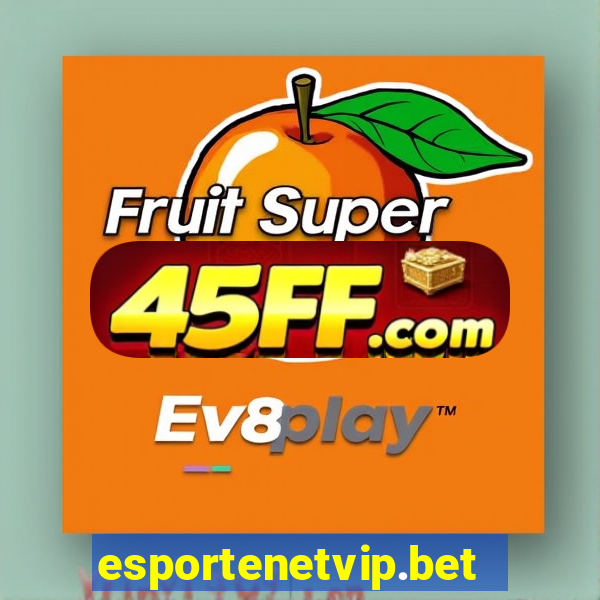 esportenetvip.bet - apostas online